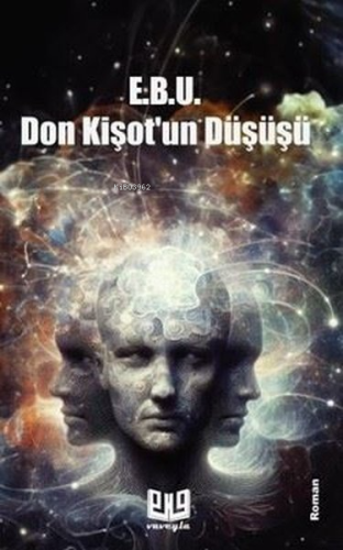 Don Kişot'un Düşüşü | E.B.U | Vaveyla Yayıncılık