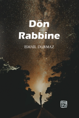 Dön Rabbine | İsmail Durmaz | Kutlu Yayınevi