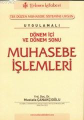 Dönem İçi ve Dönem Sonu Muhasebe İşlemleri | Mustafa Çanakçıoğlu | Tür