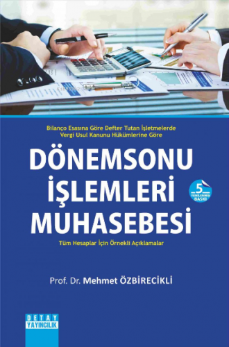 Dönem Sonu İşlemleri Muhasebesi | Mehmet Özbirecikli | Detay Yayıncılı