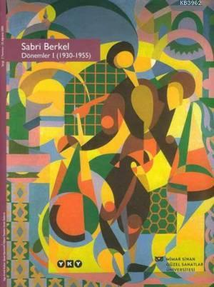 Dönemler I (1930-1955) | Sabri Berkel | Yapı Kredi Yayınları ( YKY )