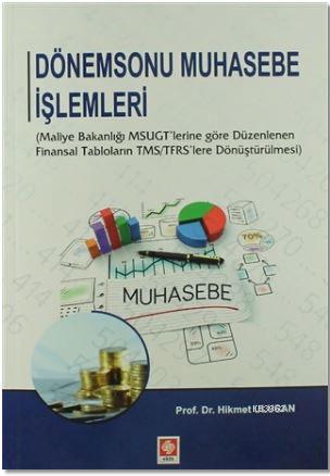 Dönemsonu Muhasebe İşlemleri; Maliye Bakanlığı MSUGT'lerine göre Düzen