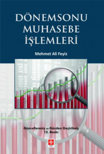 Dönemsonu Muhasebe İşlemleri | Mehmet Ali Feyiz | Ekin Kitabevi Yayınl