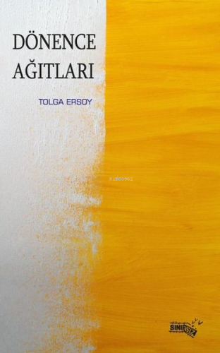 Dönence Ağıtları | Tolga Ersoy | Sınırsız Kitap