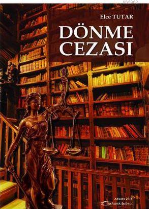 Dönme Cezası | Elce Tutar | Turhan Kitabevi