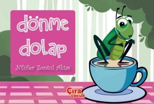 Dönme Dolap | Nilüfer Zontul Aktaş | Çıra Yayınları