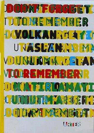 Don't Forget to Remember - Hatırlamayı Unutma | Volkan Aslan | Arter Y