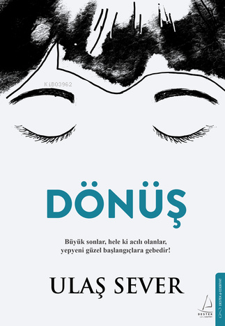 Dönüş | Ulaş Sever | Destek Yayınları