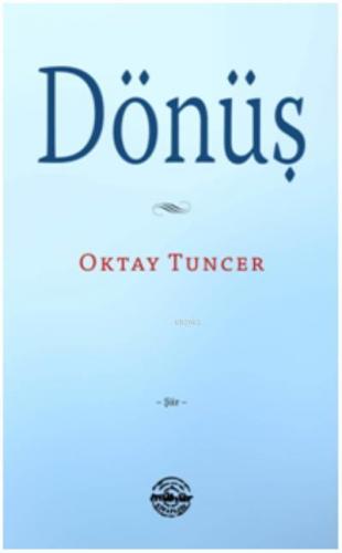 Dönüş | Oktay Tuncer | Mühür Kitaplığı