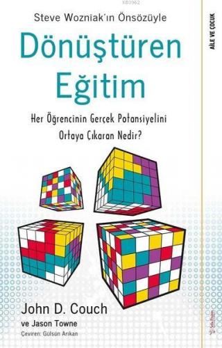 Dönüştüren Eğitim; Her Öğrencinin Gerçek Potansiyelini Ortaya Çıkaran 