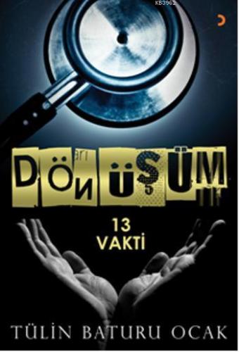 Dönüşüm; 13 Vakti | Tülin Baturu Ocak | Cinius Yayınları