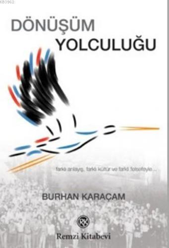 Dönüşüm Yolculuğu | Burhan Karaçam | Remzi Kitabevi