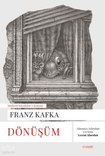 Dönüşüm | Franz Kafka | Everest Yayınları