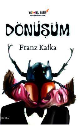 Dönüşüm | Franz Kafka | Temel Eser Yayınları