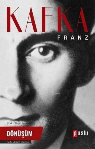 Dönüşüm | Franz Kafka | Puslu Yayıncılık