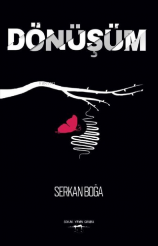 Dönüşüm | Serkan Boğa | Sokak Kitapları Yayınları