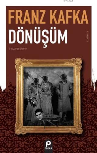 Dönüşüm | Franz Kafka | Pınar Yayınları