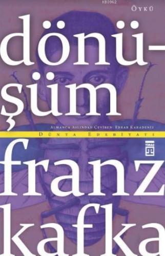 Dönüşüm | Franz Kafka | Timaş Yayınları