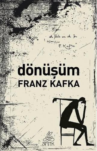 Dönüşüm | Franz Kafka | Antik Yayınları