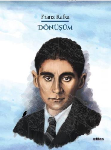 Dönüşüm | Franz Kafka | İzdiham Yayınları