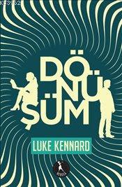 Dönüşüm | Luke Kennard | Nebula Kitap