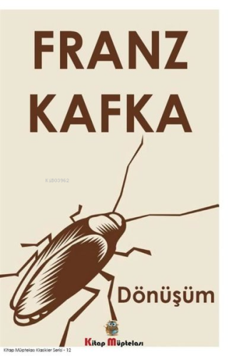 Dönüşüm | Franz Kafka | Kitap Müptelası Yayınları