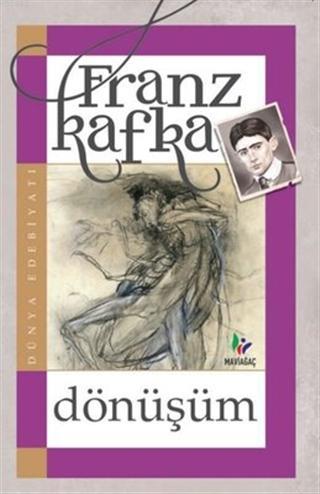 Dönüşüm | Franz Kafka | Mavi Ağaç Kültür Sanat Yayıncılık