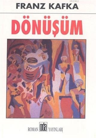 Dönüşüm | Franz Kafka | Oda Yayınları