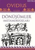 Dönüşümler ( Metamorfozlar ) | Publius Ovidius Naso | Töz Yayınları