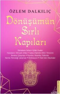 Dönüşümün Sırlı Kapıları | Özlem Dalkılıç | Destek Yayınları