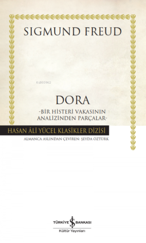 Dora – Bir Histeri Vakasınn Analizlerinden Parçalar | Sigmund Frueud |