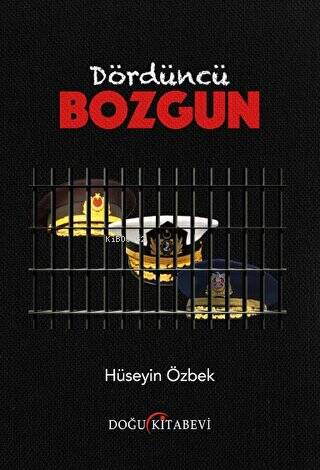 Dördüncü Bozgun | Hüseyin Özbek | Doğu Kitabevi