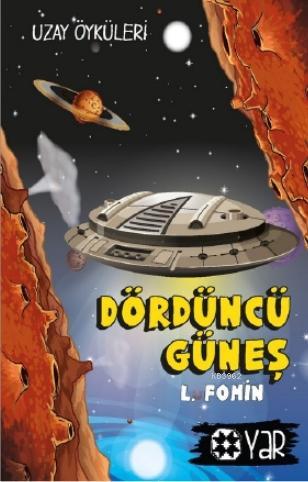 Dördüncü Güneş | L. Fomin | Yar Yayınları