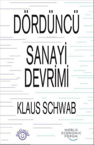 Dördüncü Sanayi Devrimi | Klaus Schwab | Optimist Yayım Dağıtım