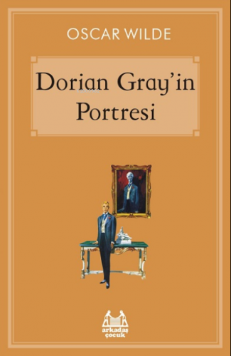 Dorian Gray’in Portresi | Oscar Wilde | Arkadaş Yayınları