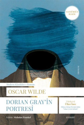 Dorian Gray'in Portresi (Sansürsüz Basım) | Oscar Wilde | Everest Yayı