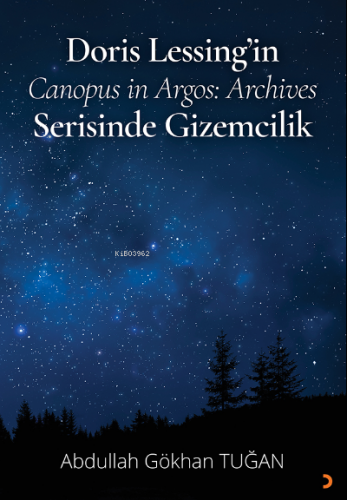 Doris Lessing’in Canopus in Argos: Archives Serisinde Gizemcilik | Abd