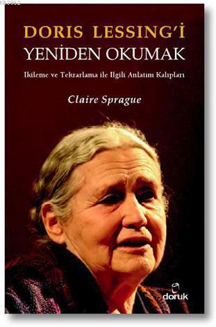 Doris Lessing'i Yeniden Okumak | Claire Sprague | Doruk Yayıncılık