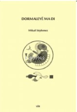 Dormaleyê Ma Dı | Mikâil Söylemez | Vir Yayınları