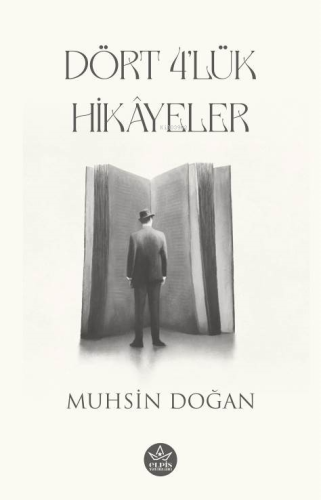 Dört 4'lük Hı̇kâyeler | Muhsin Doğan | Elpis Yayınları