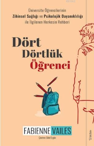 Dört Dörtlük Öğrenci; Üniversite Öğrencilerinin Zihinsel Sağlığı ve Ps