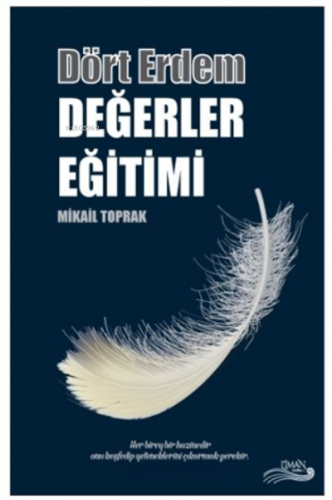 Dört Erdem - Değerler Eğitimi | Mikail Toprak | Liman Yayınevi