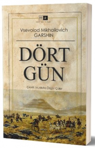 Dört Gün | Vsevolod Mikhailovich Garshin | Mirhan Kitap