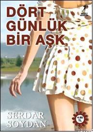 Dört Günlük Bir Aşk | Serdar Soydan | Artemis Yayınları