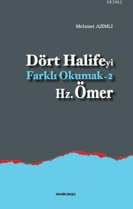 Dört Halife'yi Farklı Okumak 2 - Hz. Ömer | Mehmet Azimli | Ankara Oku