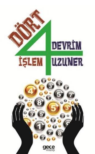 Dört İşlem | Devrim Uzuner | Gece Kitaplığı Yayınları