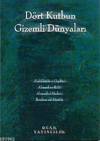 Dört Kutbun Gizemli Dünyaları | Muhammed El-Bulkini | Ocak Yayıncılık