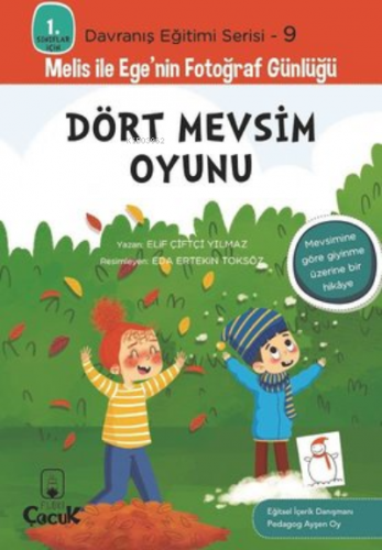 Dört Mevsim Oyunu;Melis ile Ege'nin Fotoğraf Günlüğü | Elif Çiftçi Yıl