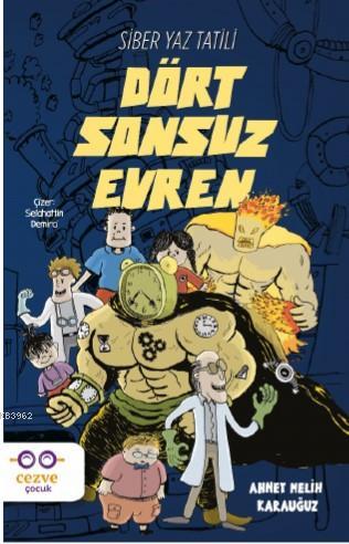 Dört Sonsuz Evren - Siber Yaz Tatili | Ahmet Melih Karauğuz | Cezve Ço