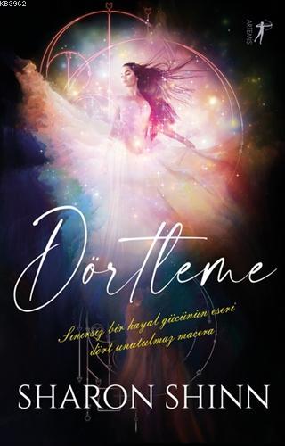 Dörtleme | Sharon Shinn | Artemis Yayınları